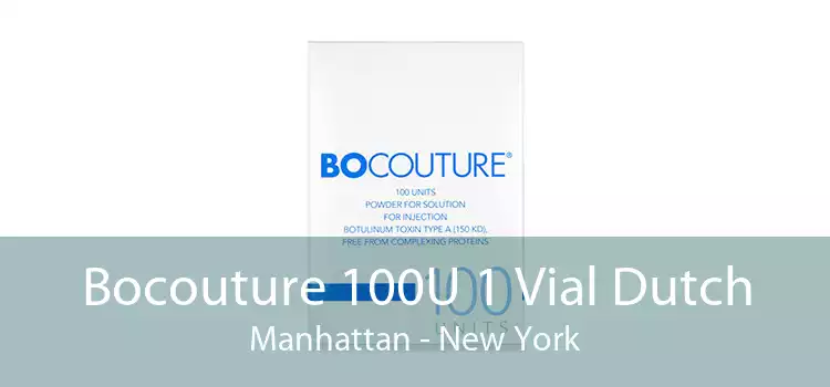 Bocouture 100U 1 Vial Dutch Manhattan - New York