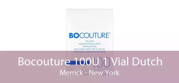 Bocouture 100U 1 Vial Dutch Merrick - New York