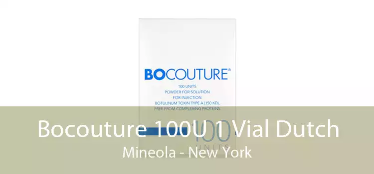 Bocouture 100U 1 Vial Dutch Mineola - New York