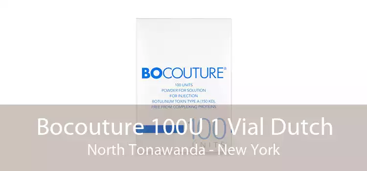 Bocouture 100U 1 Vial Dutch North Tonawanda - New York
