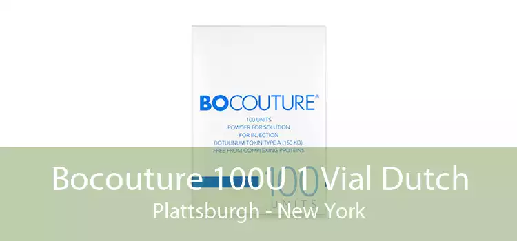 Bocouture 100U 1 Vial Dutch Plattsburgh - New York