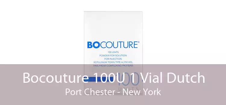 Bocouture 100U 1 Vial Dutch Port Chester - New York