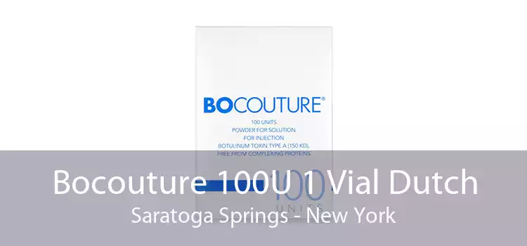 Bocouture 100U 1 Vial Dutch Saratoga Springs - New York