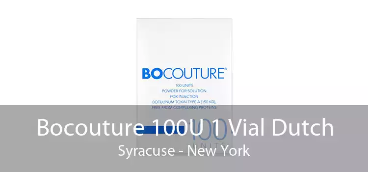 Bocouture 100U 1 Vial Dutch Syracuse - New York