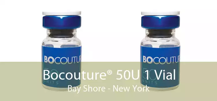 Bocouture® 50U 1 Vial Bay Shore - New York
