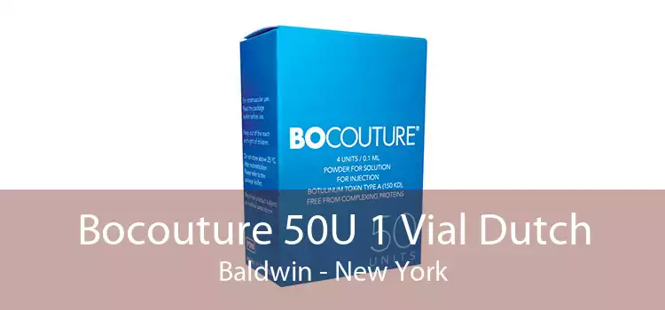 Bocouture 50U 1 Vial Dutch Baldwin - New York