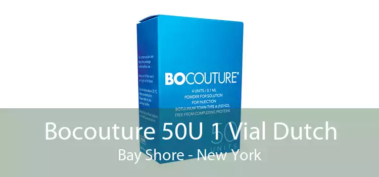 Bocouture 50U 1 Vial Dutch Bay Shore - New York