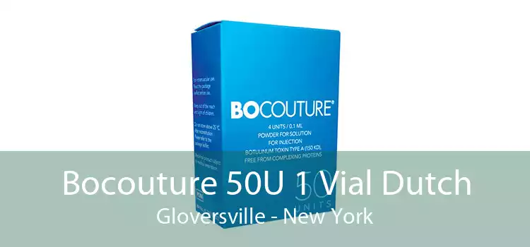 Bocouture 50U 1 Vial Dutch Gloversville - New York