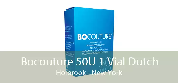 Bocouture 50U 1 Vial Dutch Holbrook - New York