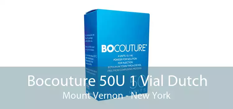 Bocouture 50U 1 Vial Dutch Mount Vernon - New York