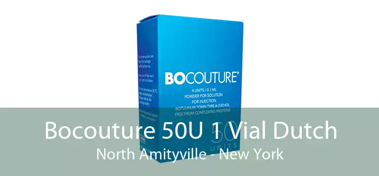 Bocouture 50U 1 Vial Dutch North Amityville - New York