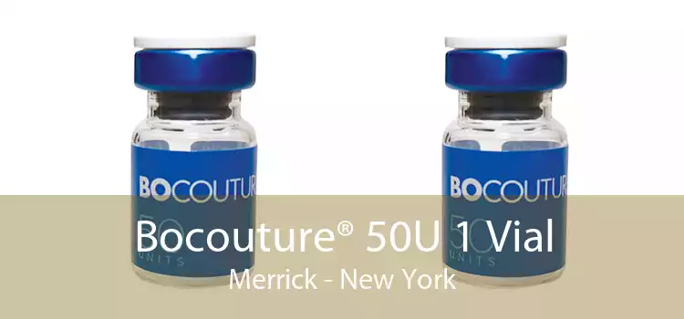 Bocouture® 50U 1 Vial Merrick - New York