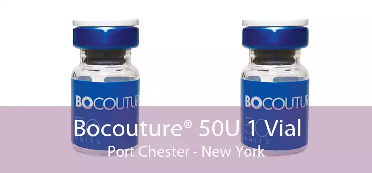 Bocouture® 50U 1 Vial Port Chester - New York