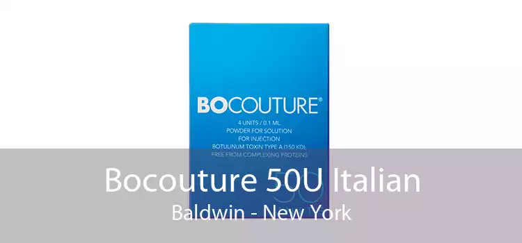 Bocouture 50U Italian Baldwin - New York