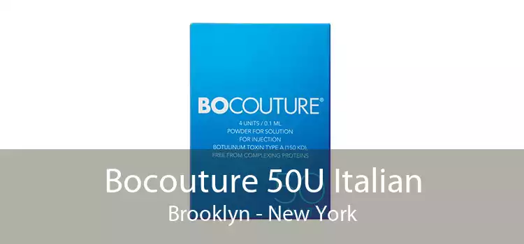Bocouture 50U Italian Brooklyn - New York