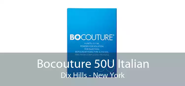 Bocouture 50U Italian Dix Hills - New York