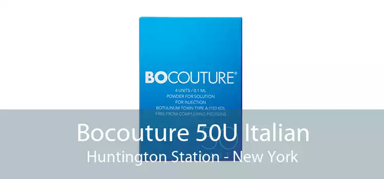 Bocouture 50U Italian Huntington Station - New York