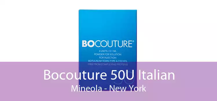 Bocouture 50U Italian Mineola - New York