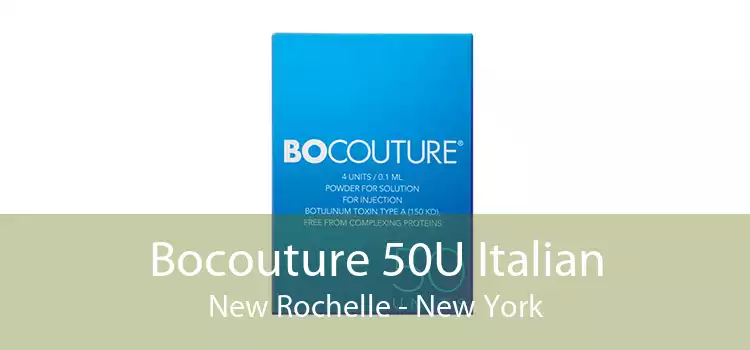 Bocouture 50U Italian New Rochelle - New York
