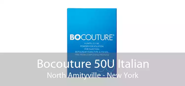 Bocouture 50U Italian North Amityville - New York