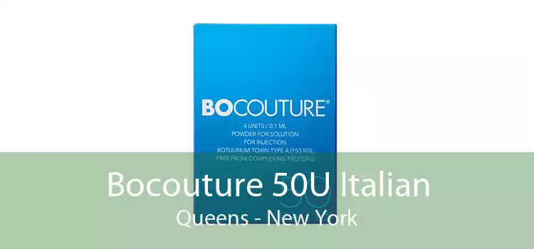 Bocouture 50U Italian Queens - New York
