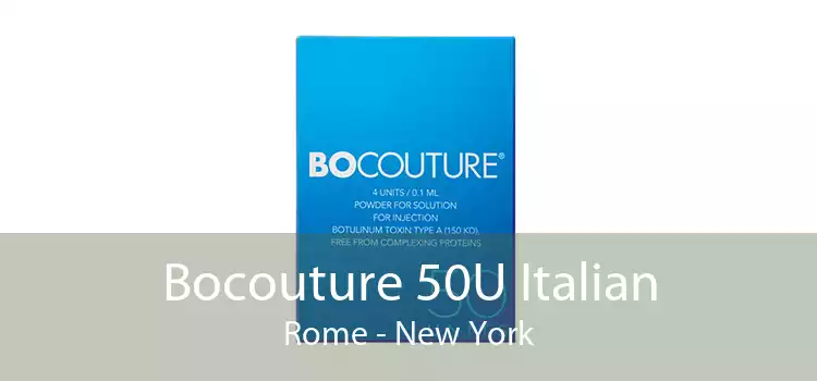 Bocouture 50U Italian Rome - New York