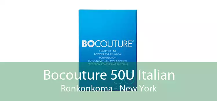 Bocouture 50U Italian Ronkonkoma - New York
