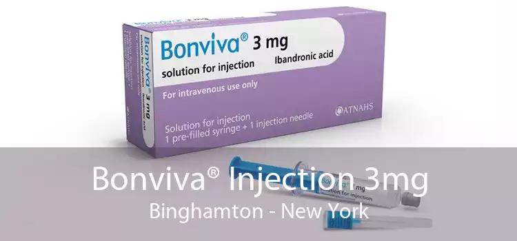 Bonviva® Injection 3mg Binghamton - New York