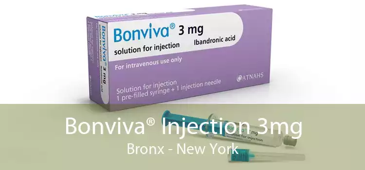 Bonviva® Injection 3mg Bronx - New York