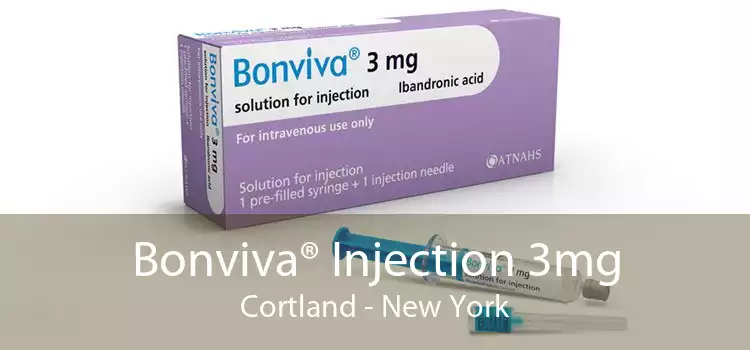 Bonviva® Injection 3mg Cortland - New York
