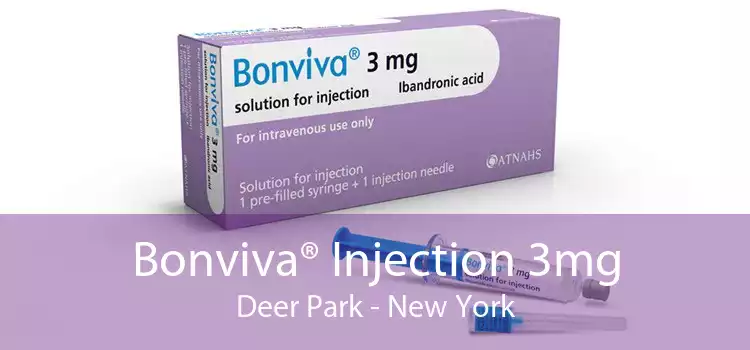 Bonviva® Injection 3mg Deer Park - New York
