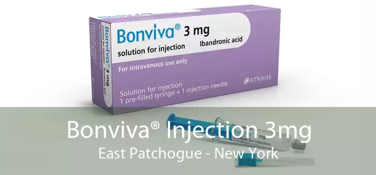 Bonviva® Injection 3mg East Patchogue - New York