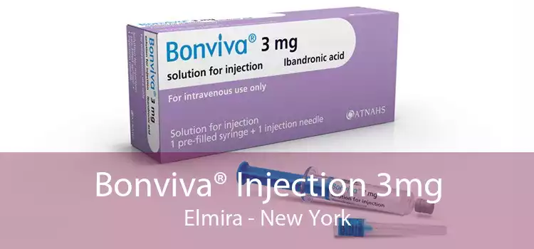 Bonviva® Injection 3mg Elmira - New York