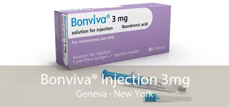 Bonviva® Injection 3mg Geneva - New York
