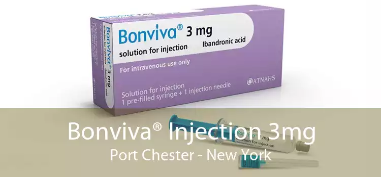 Bonviva® Injection 3mg Port Chester - New York