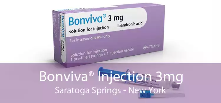 Bonviva® Injection 3mg Saratoga Springs - New York