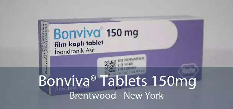 Bonviva® Tablets 150mg Brentwood - New York