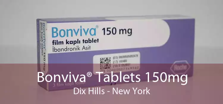Bonviva® Tablets 150mg Dix Hills - New York