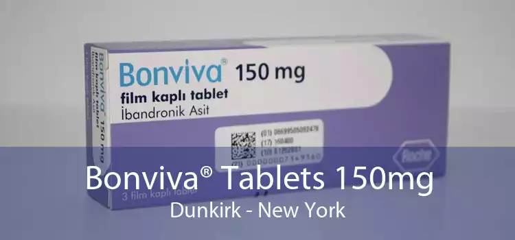 Bonviva® Tablets 150mg Dunkirk - New York