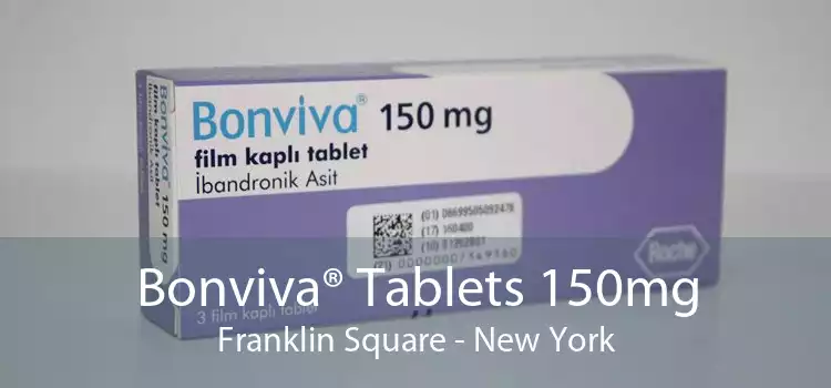 Bonviva® Tablets 150mg Franklin Square - New York