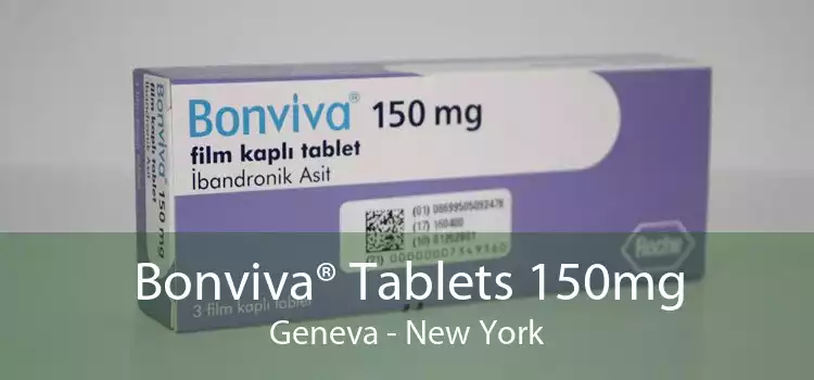 Bonviva® Tablets 150mg Geneva - New York