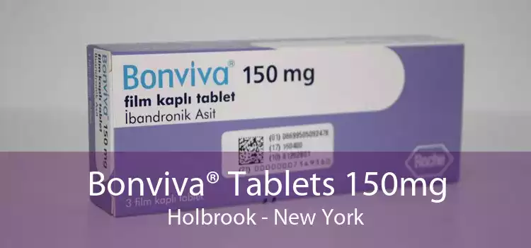 Bonviva® Tablets 150mg Holbrook - New York