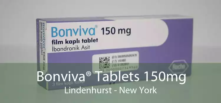Bonviva® Tablets 150mg Lindenhurst - New York
