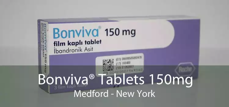 Bonviva® Tablets 150mg Medford - New York