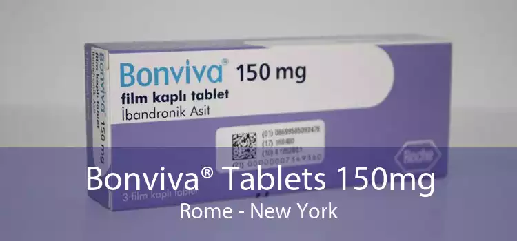 Bonviva® Tablets 150mg Rome - New York