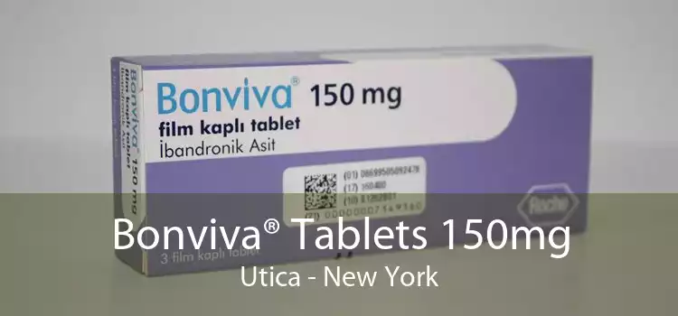 Bonviva® Tablets 150mg Utica - New York
