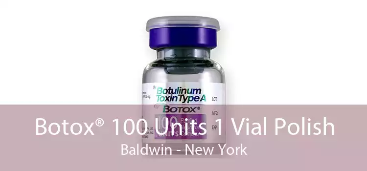 Botox® 100 Units 1 Vial Polish Baldwin - New York