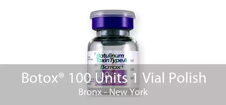 Botox® 100 Units 1 Vial Polish Bronx - New York