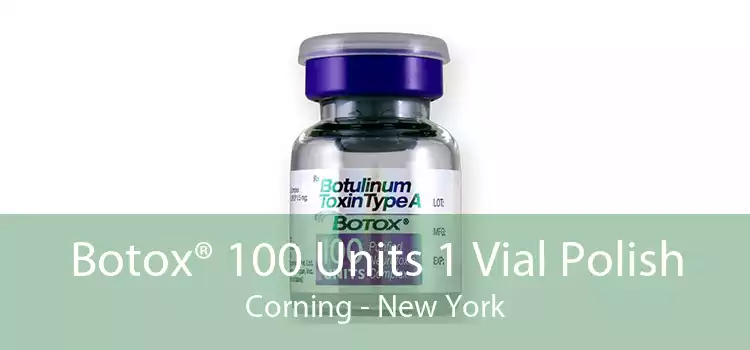 Botox® 100 Units 1 Vial Polish Corning - New York
