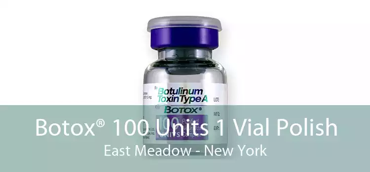 Botox® 100 Units 1 Vial Polish East Meadow - New York